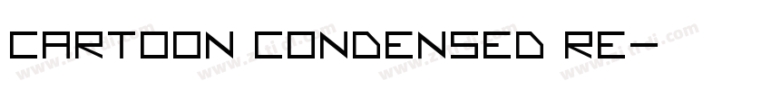 Cartoon Condensed Re字体转换
